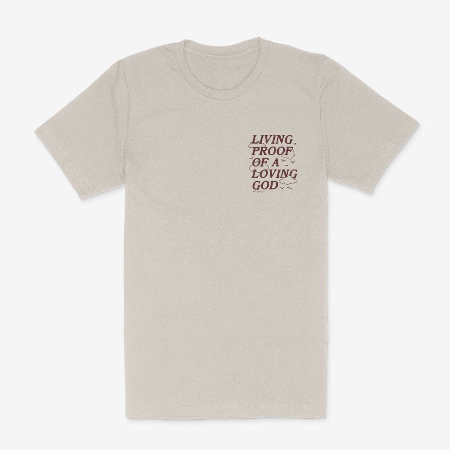 Living Proof of a Loving God Christian Tee in Oatmeal