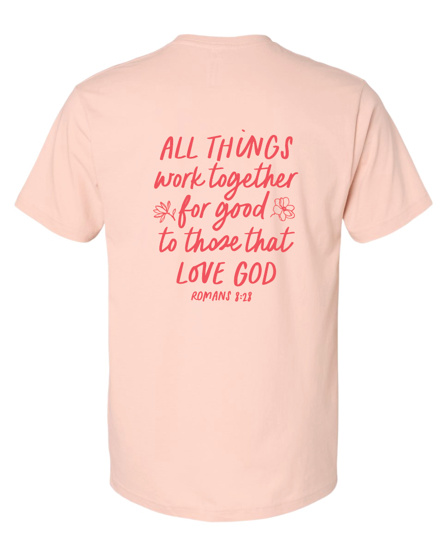 All Things For Good Tee