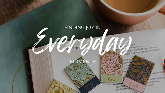 Finding Joy In Everyday Moments