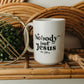 Nobody But Jesus Coffee Mug