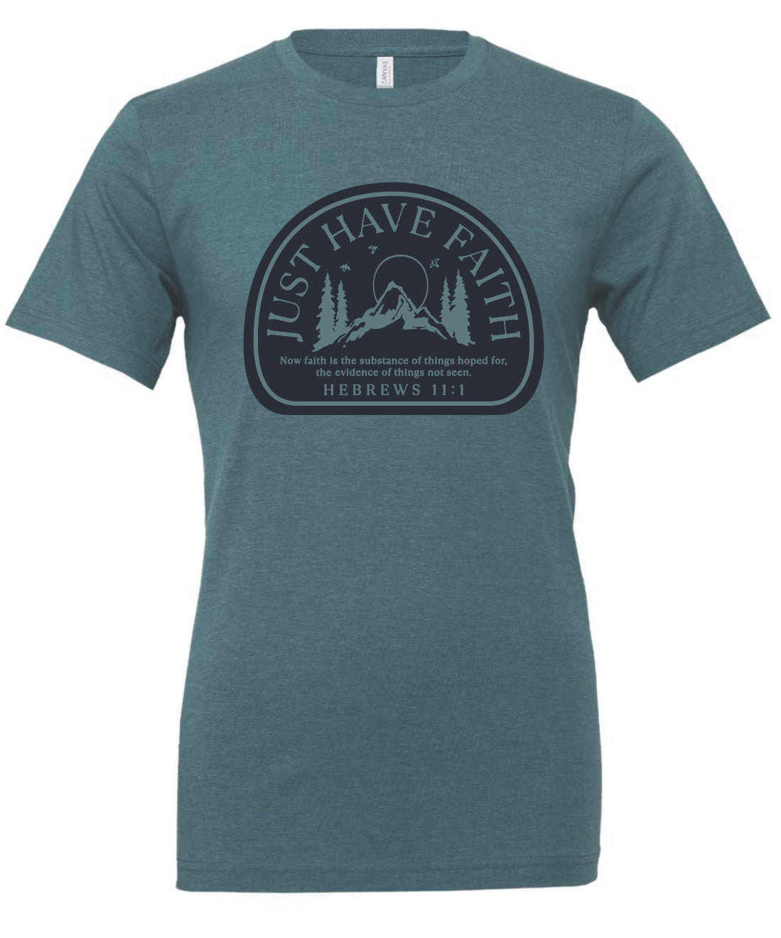 Just Have Faith Deep Teal Unisex Tee