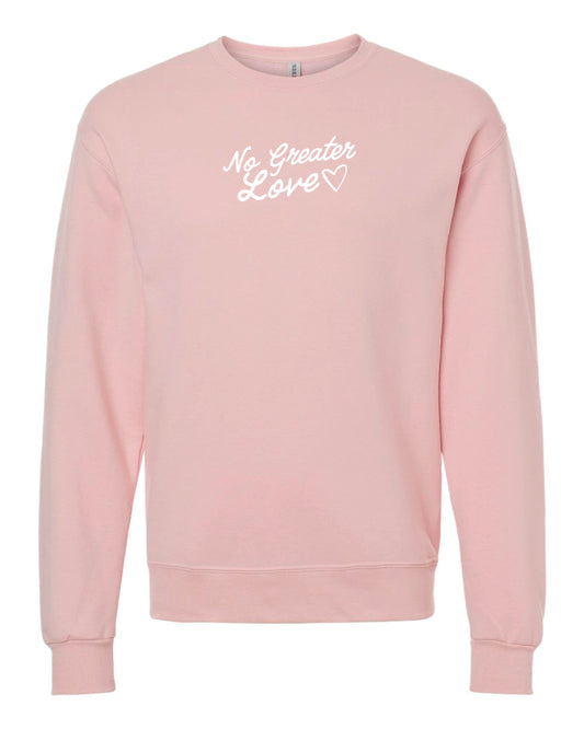 "No Greater Love" Blush Pink Crewneck