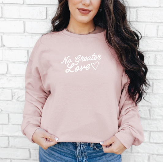 "No Greater Love" Blush Pink Crewneck