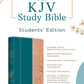 The KJV Study Bible--Students' Edition [Tropical Botanicals]